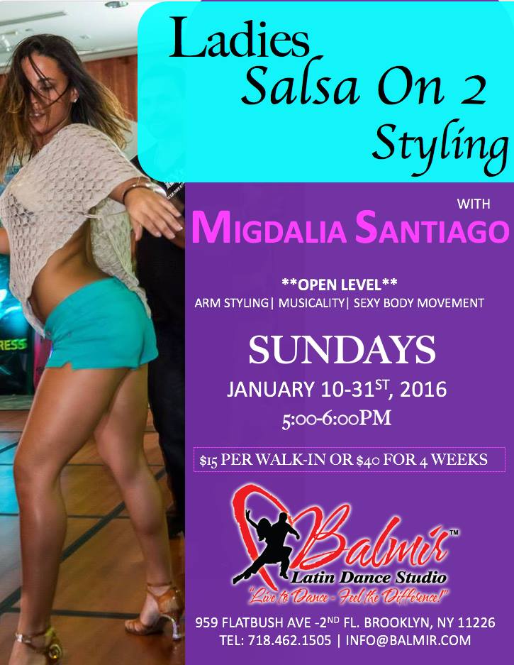 NEW CLASS! LADIES SALSA ON 2 with MIGDALIA at Balmir Latin Dance Studio starting on Sunday, January 10, 2016