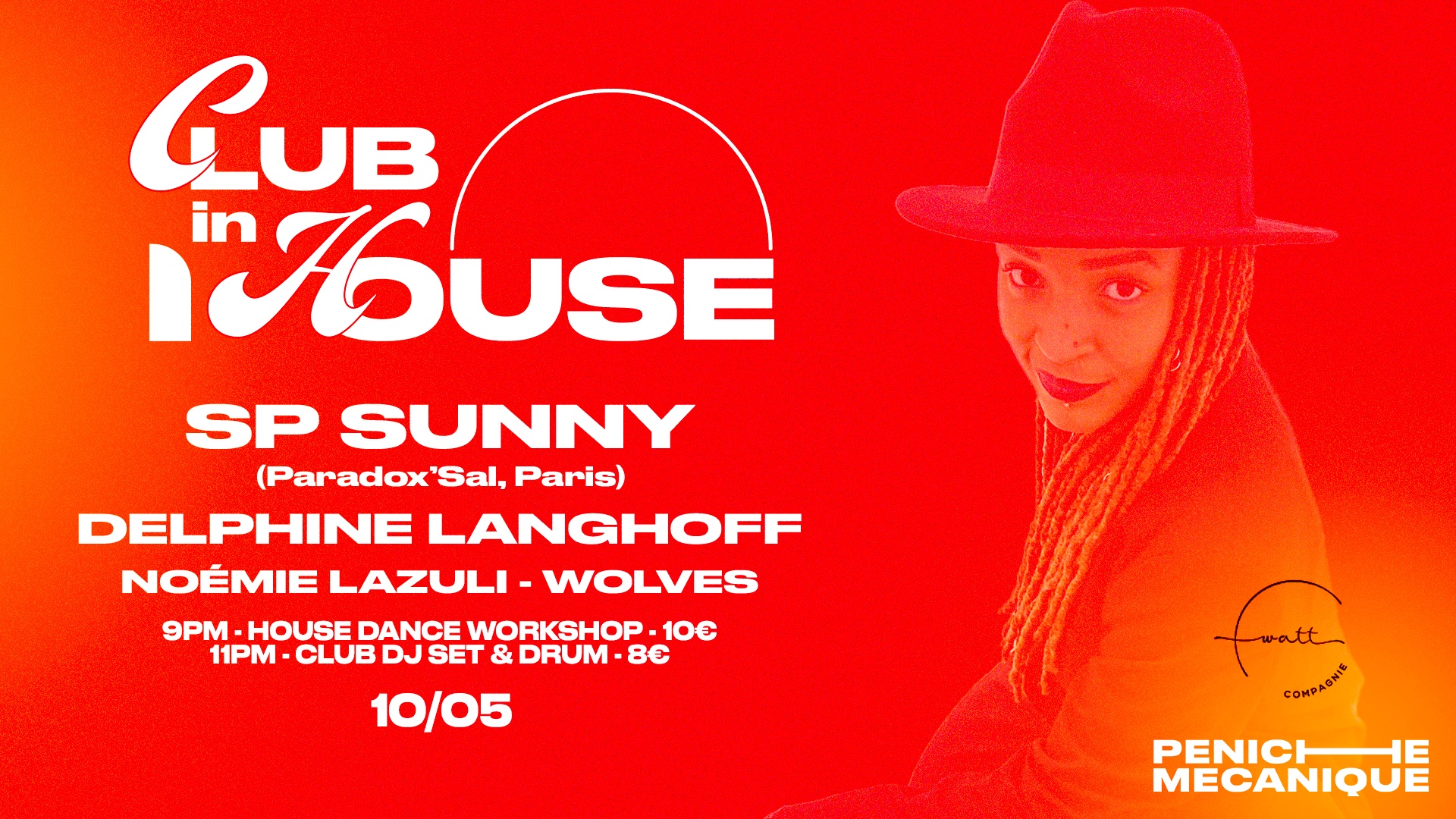 CLUB IN HOUSE w DJ SP SUNNY DELPHINE LANGHOFF (Drum) NOÉMIE LAZULI WOLVES