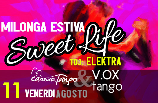 Milonga d'Estate_Sweet Life_Tj: Elektra