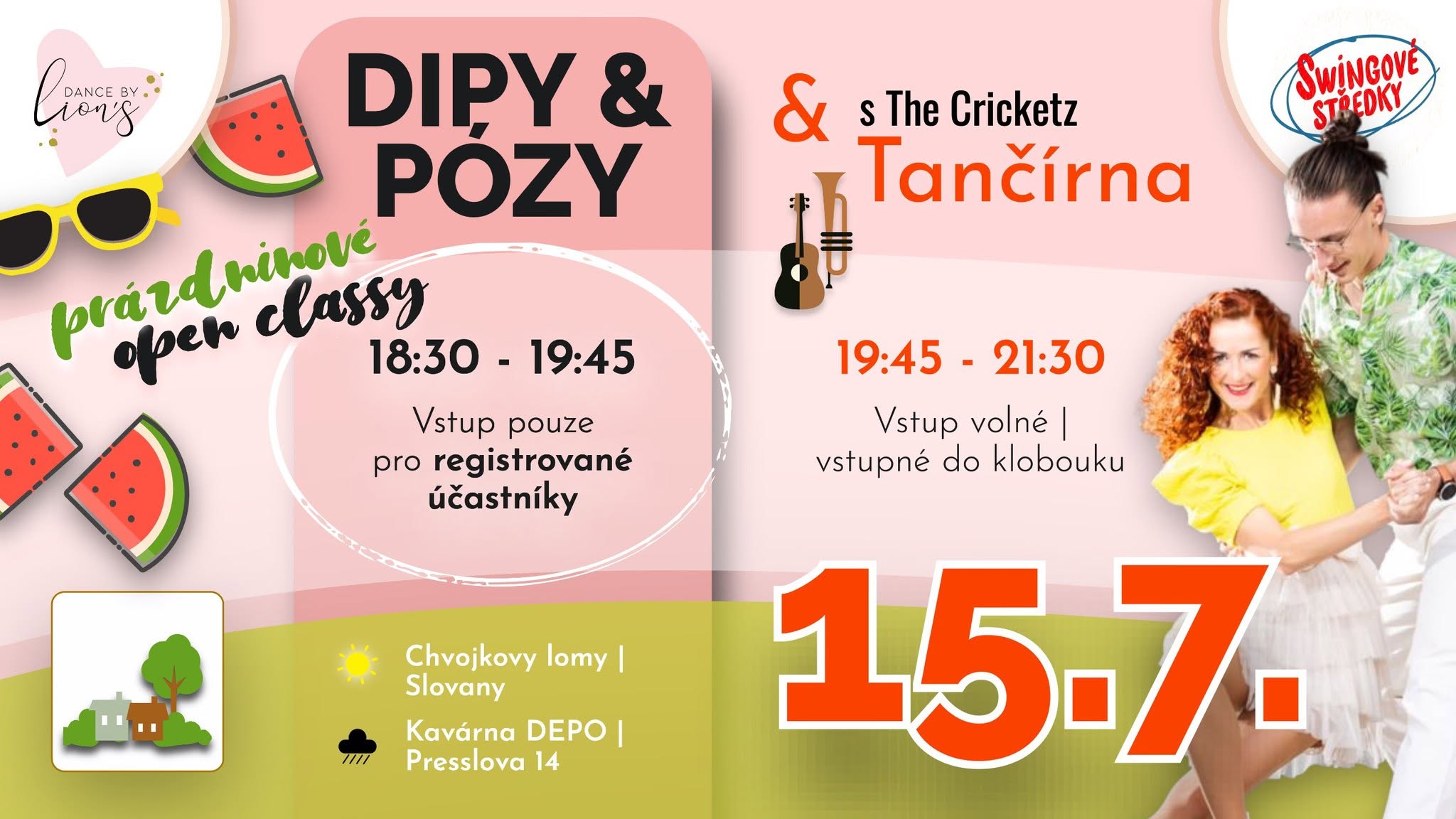 DIPY & PÓZY Open Class ❤️ ČERVENEC & Swingový středek s The Cricketz 🦗