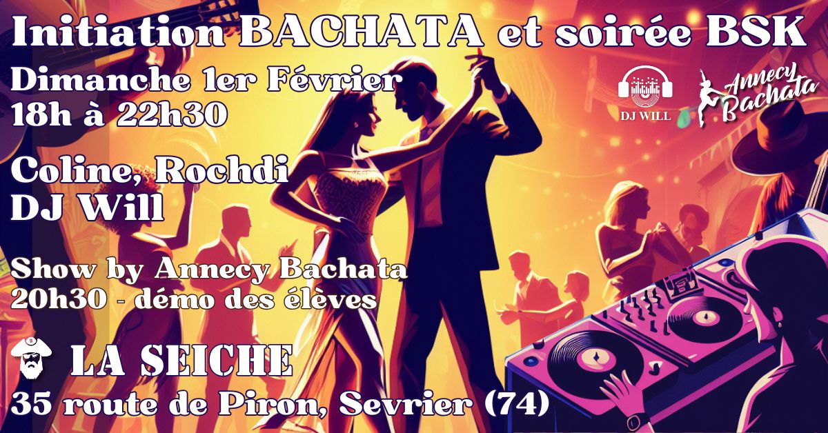 đ Initiation bachata, soirĂ©e bsk et demo Ă©lĂšves d'Annecy bachata : dimanche 1er fĂ©vrier Ă la Seiche