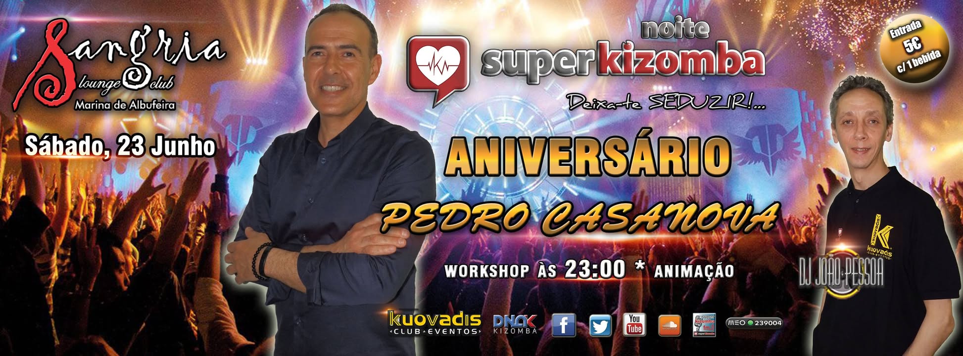 Noite SUPER Kizomba 23 06 ☆ BDay Pedro Casanova ☆ Sangria