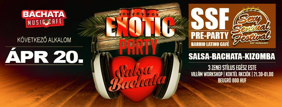 EXOTIC PARTY SSF PRE-PARTY SALSA-BACHATA-KIZOMBA