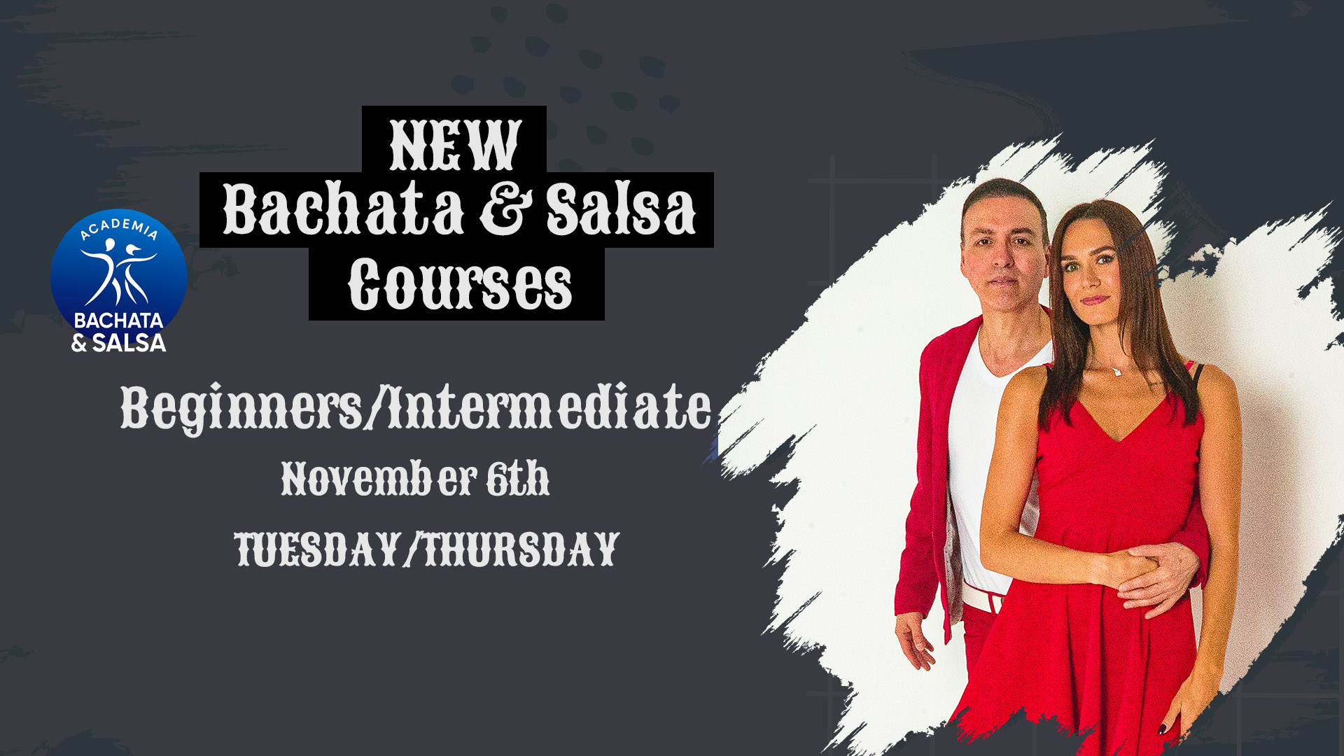 NEW BACHATA&SALSA COURSE BEG INT