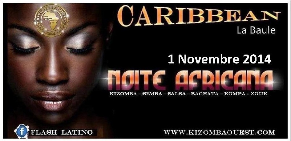 Noite Afrolatino avec Flash Latino au Caribbean ( La Baule )