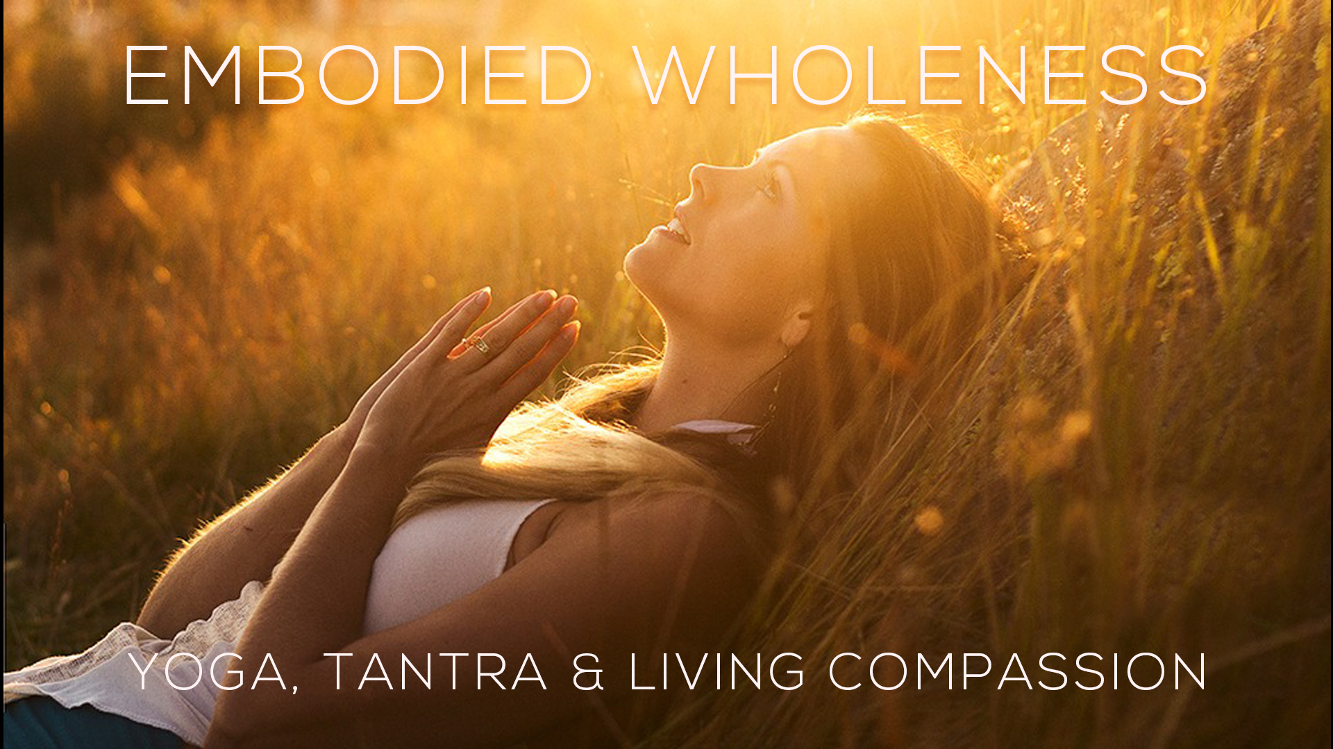 Embodied Wholeness Midsummer Retreat