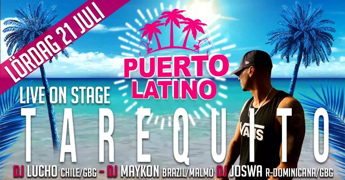 Puerto Latino • Lördag 21 Juli • Live Tarequito • Bananpiren