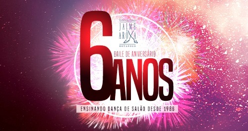 Aniversário da Escola de Dança Jaime Aroxa Botafogo - 6 Anos