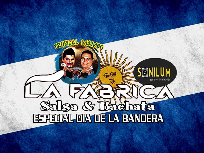 La Fabrica salsa & bachata - especial Dia de la Bandera