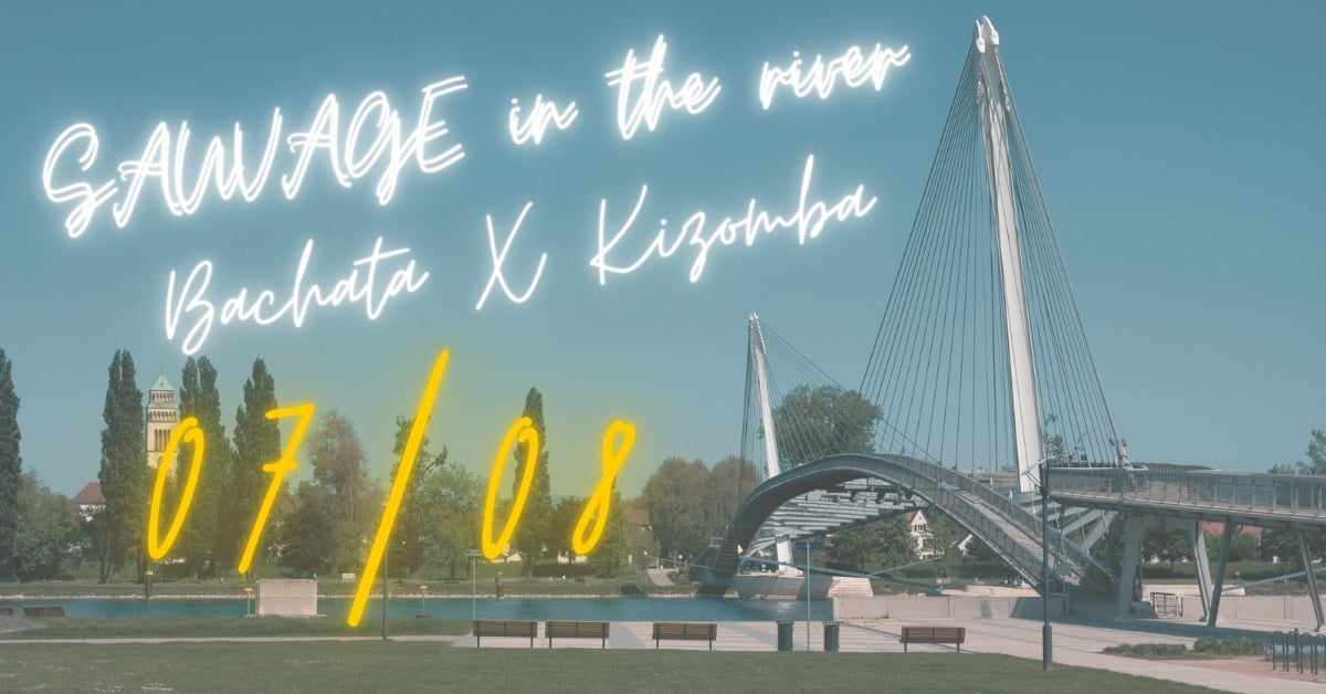 Sauvage River- Bachata & Kizomba