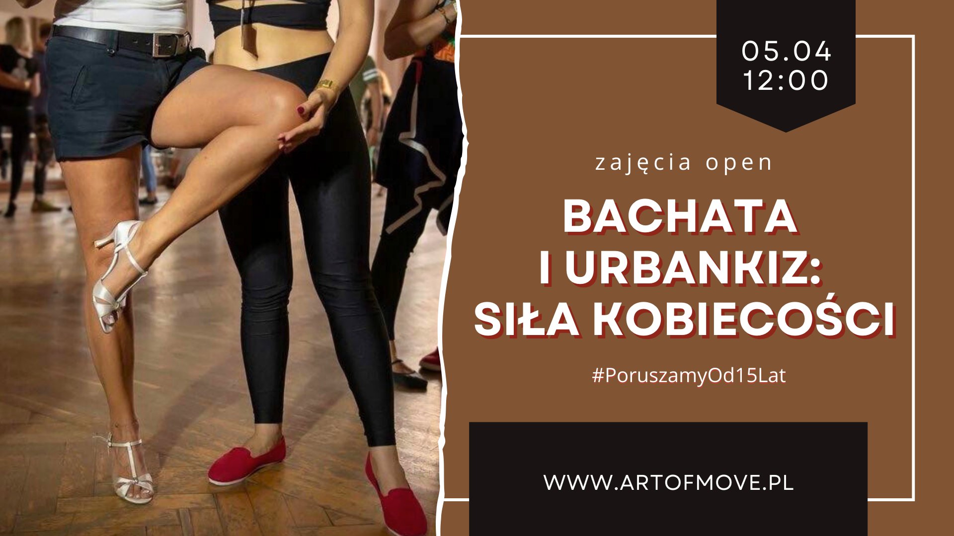 Bachata i Urbankiz: Siła Kobiecości - zajęcia open 05.04 Art of Move