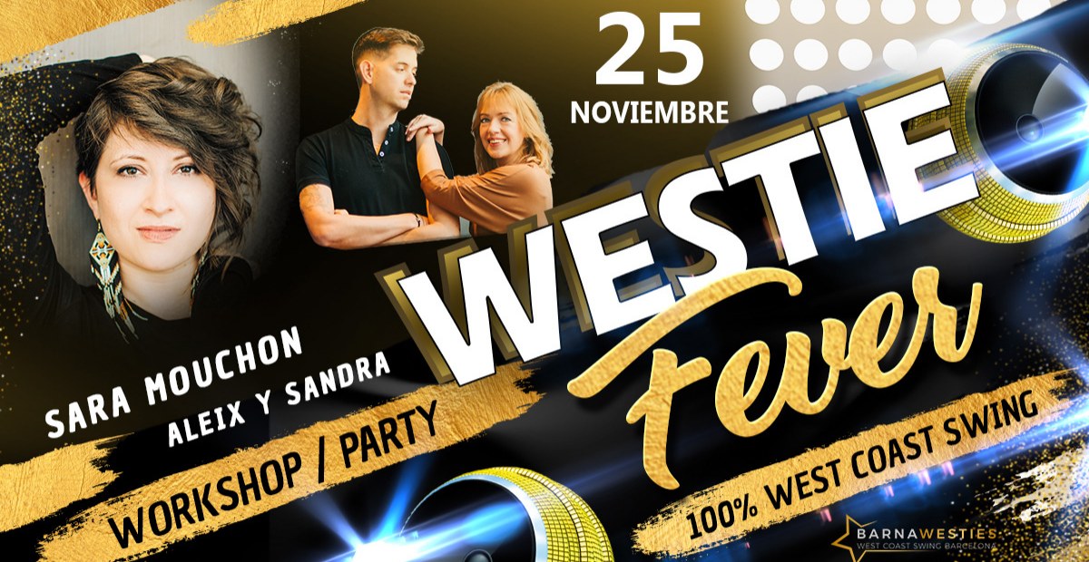 Westie Fever - Workshop y Fiesta de West Coast Swing