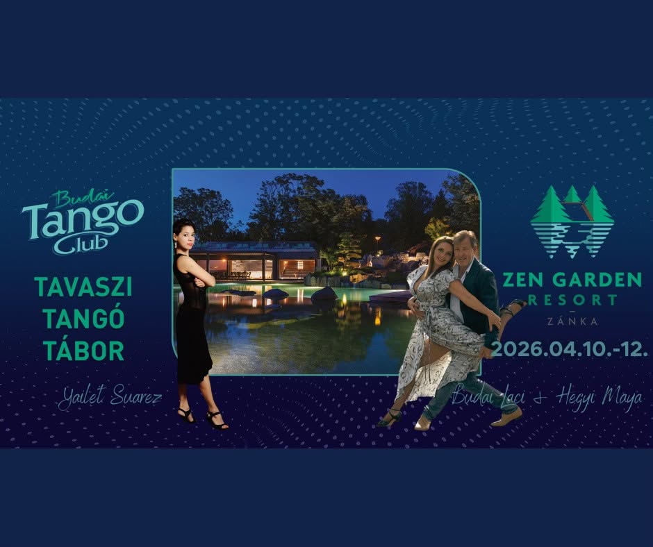 Tavaszi Tangó Tábor - Zánka Zen Garden
