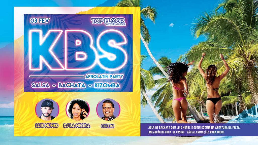 ★★ ★★ KBS - LATINAFRO ★★ ★★ Sexta 3 fevereiro no Top Floor