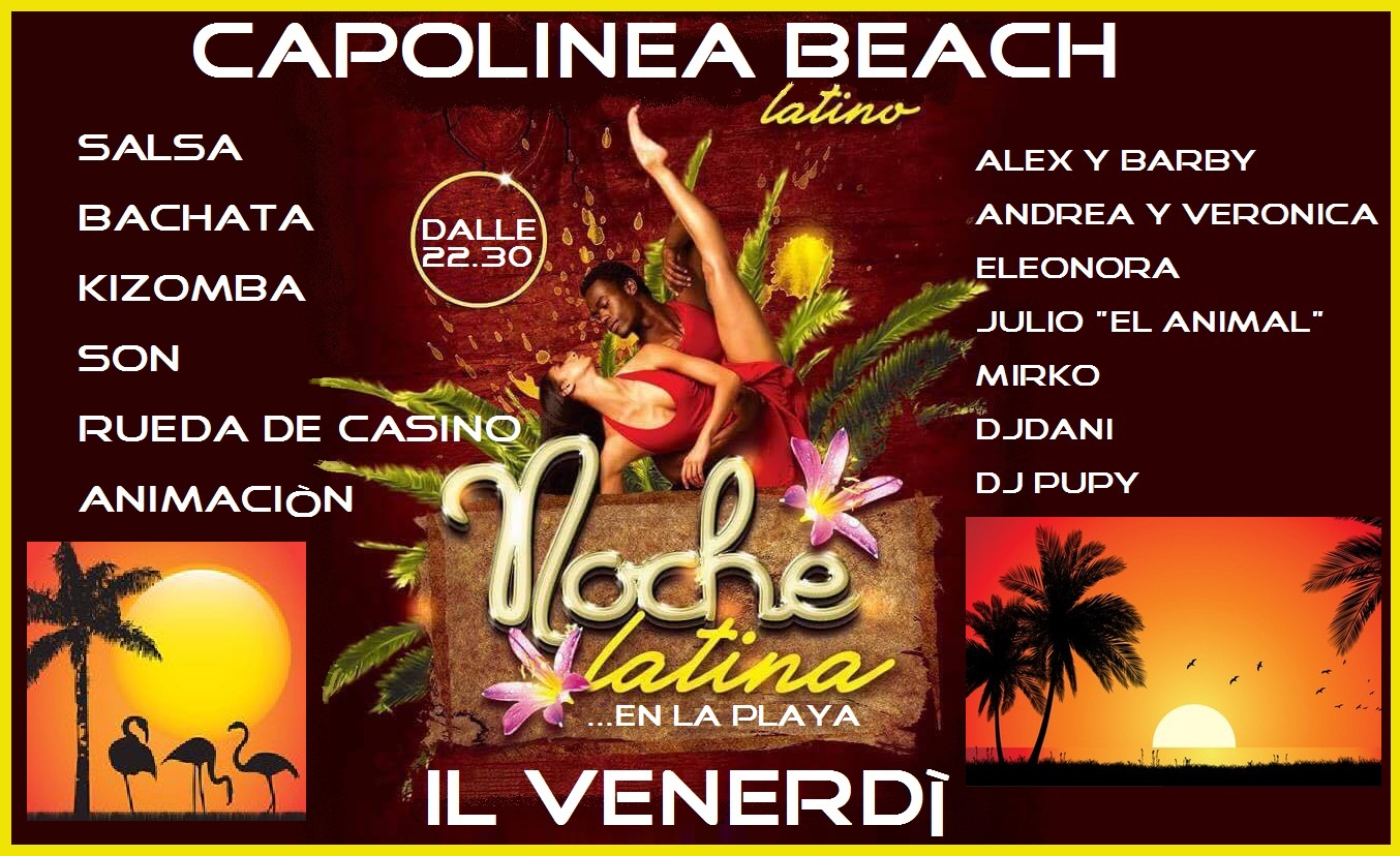 La Noche Latina - Il Venerdì del Capolinea Beach!