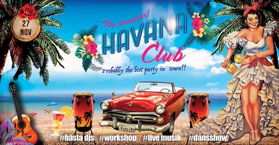 Ny Premiär ✰ ✰ ✰ HAVANA CLUB MALMÖ ✰ ✰ ✰