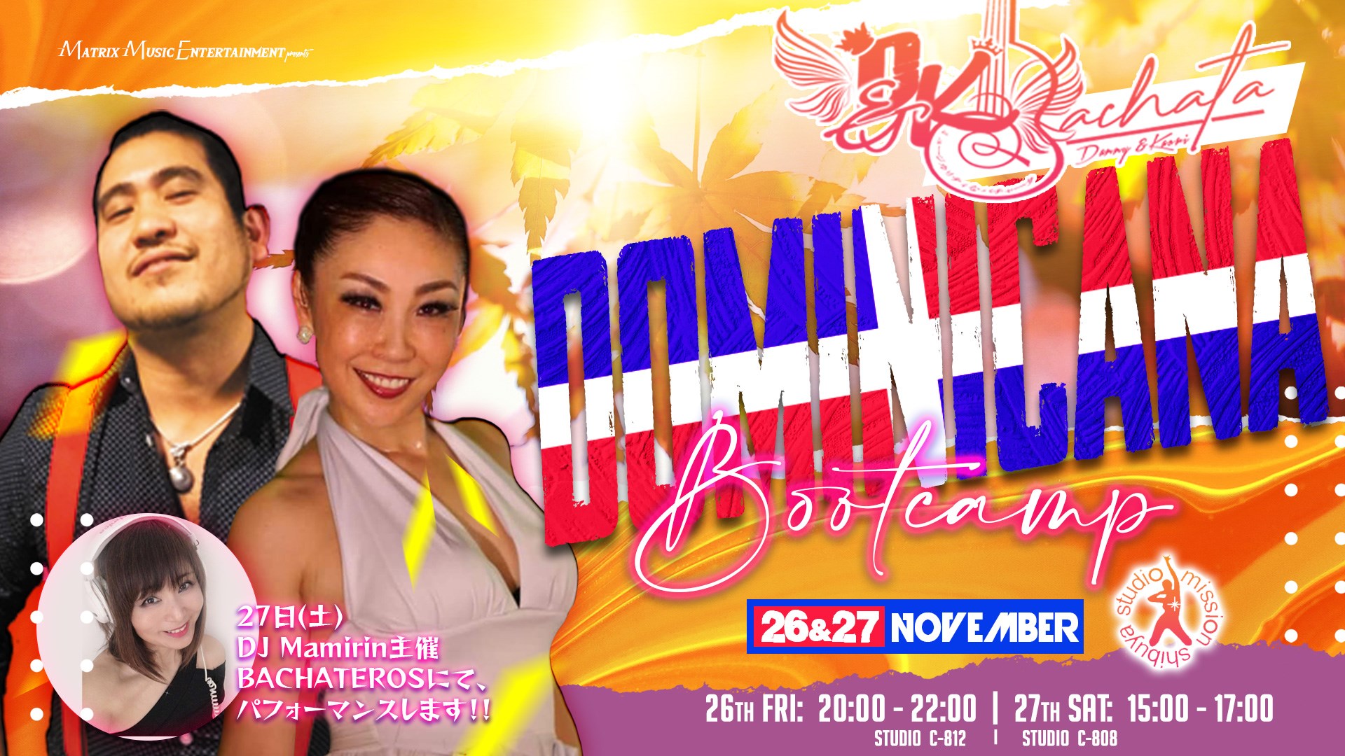 DANNY & KAORI 「D&K」 Bachata DOMINICANA Bootcamp - NOV 2021