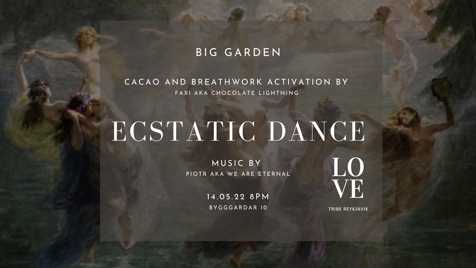 Ecstatic Dance x We Are Eternal x Big Garden