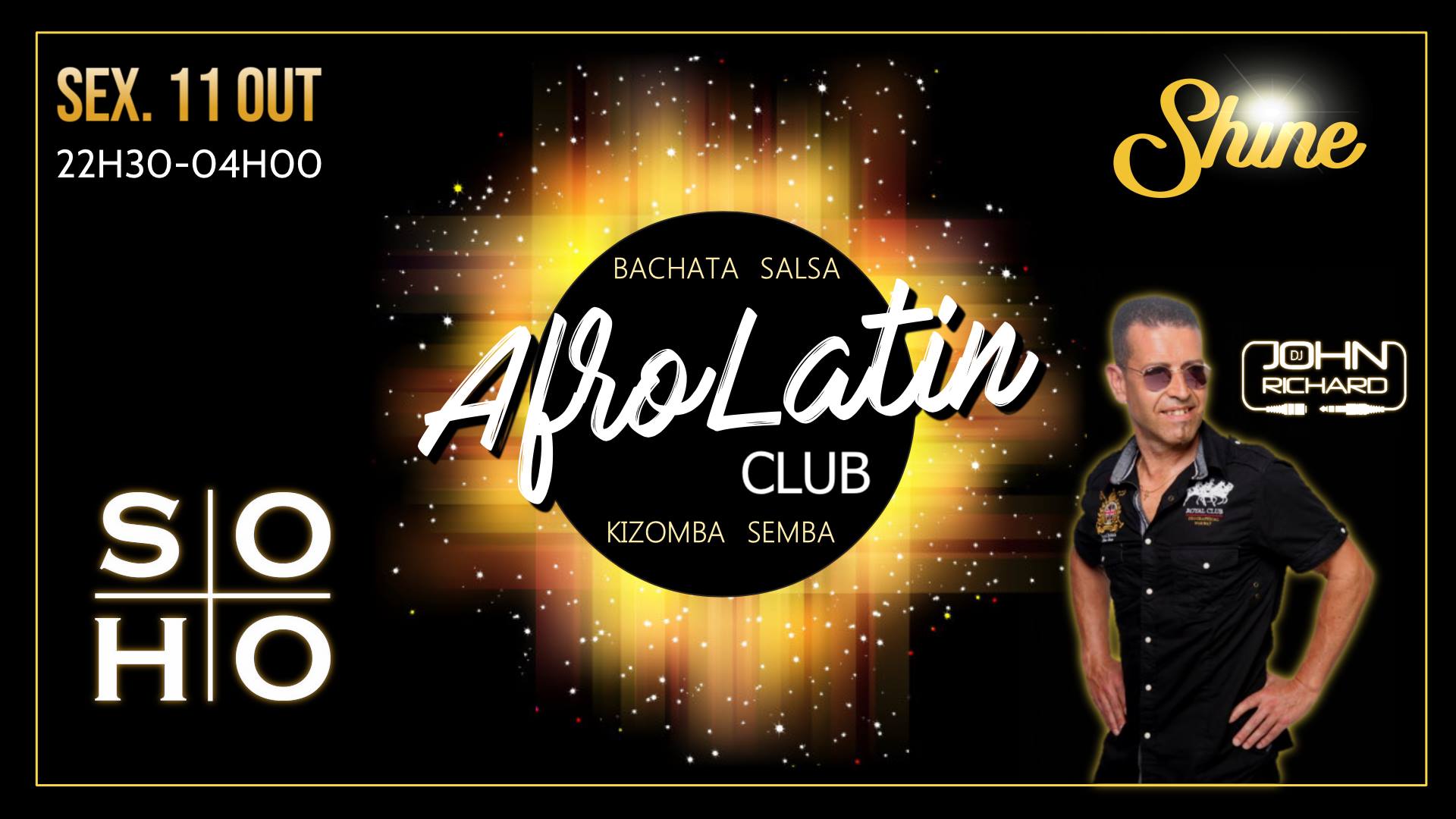 SHINE AfroLatin Club • SEX.27 Set @SOHO Club