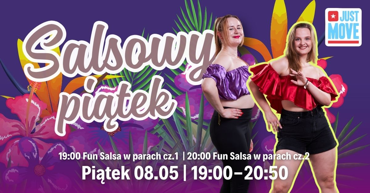 Salsowy Piątek z Karolą i Wiolą - 08.05.