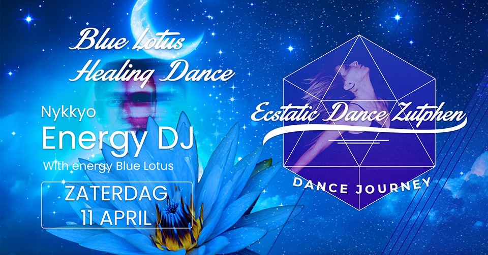 Ecstatic Dance Zutphen - Blue Lotus Ceremonie - Nykkyo Energy DJ