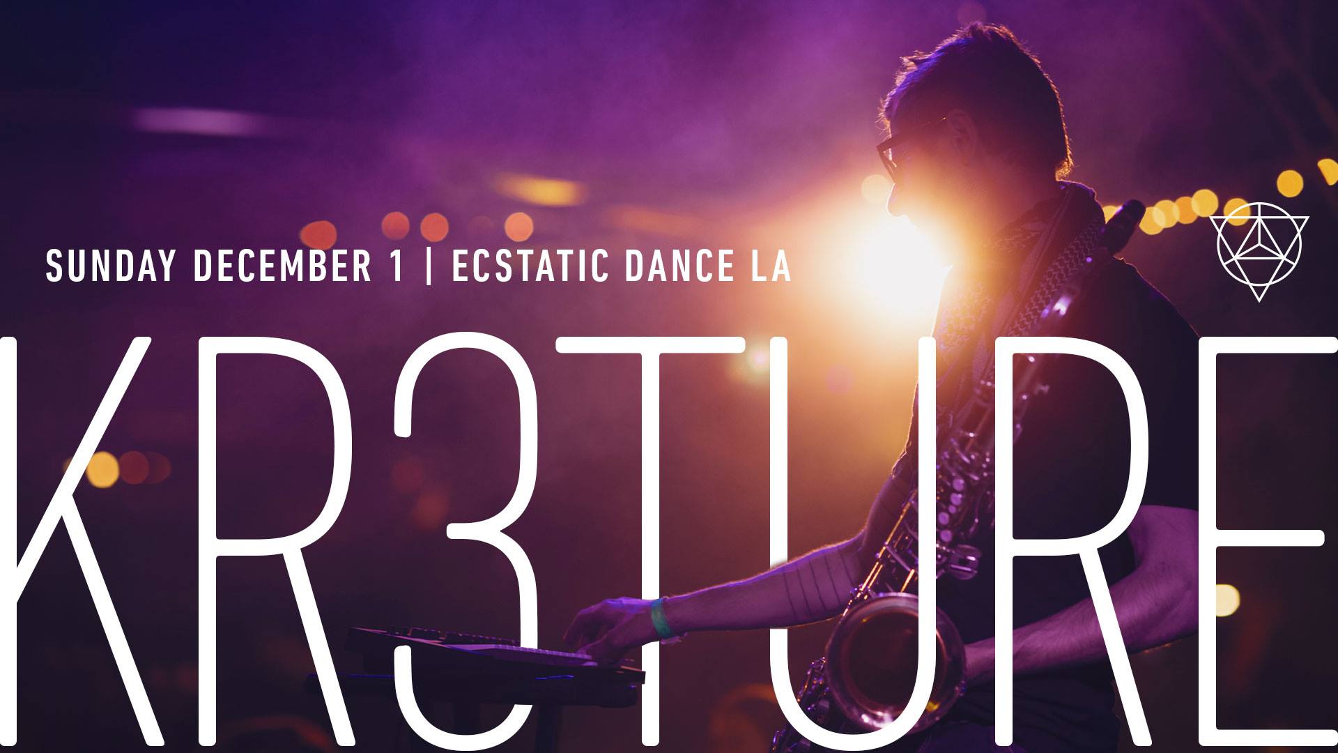 Ecstatic Dance LA ≫ KR3TURE