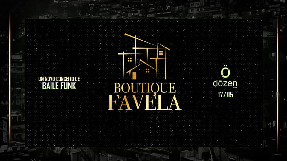 Boutique Favela :: Sexta 17 de Maio :: Casa Dozen Art´ Bar
