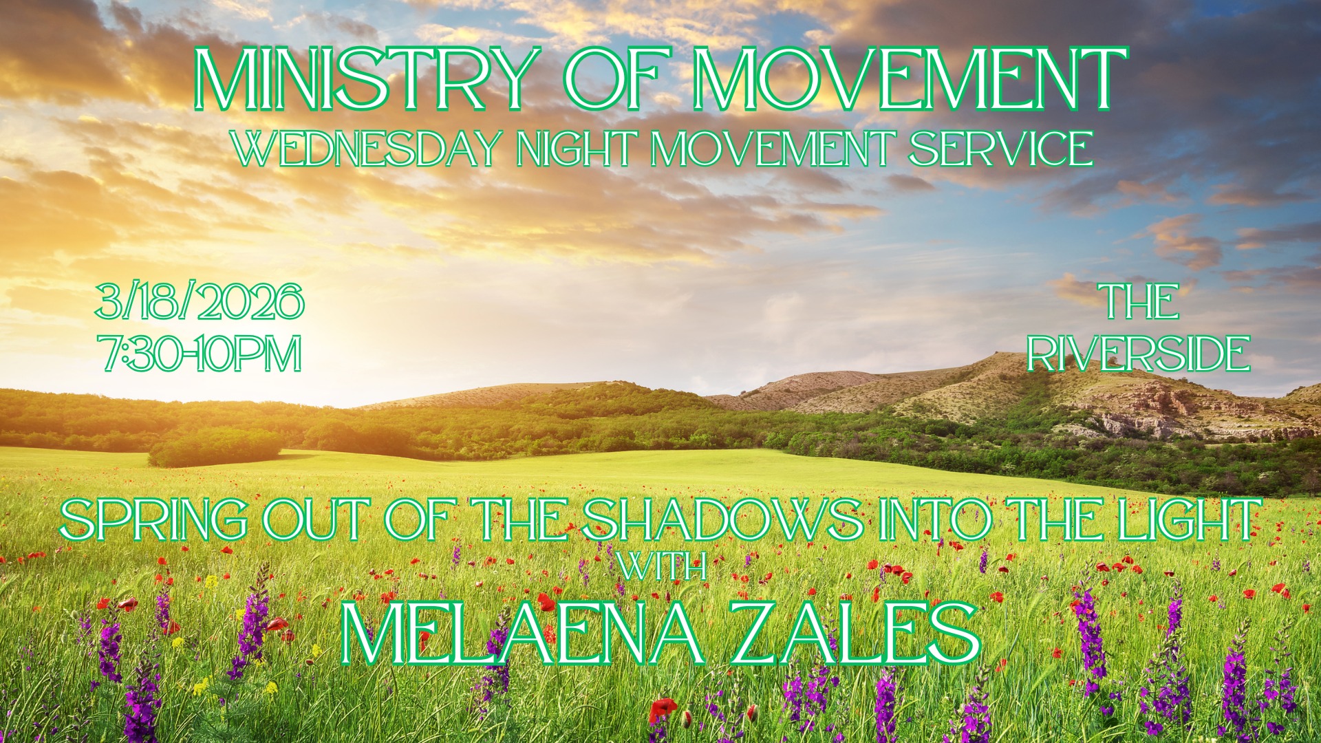 MoM Wed Movement Service: Spring out of the Shadows into the Light with Melaena Zales!!