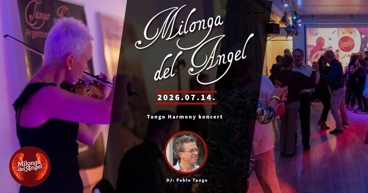 đ” Milonga del Angel Tango Harmony koncert DJ Pablo Tango đ§