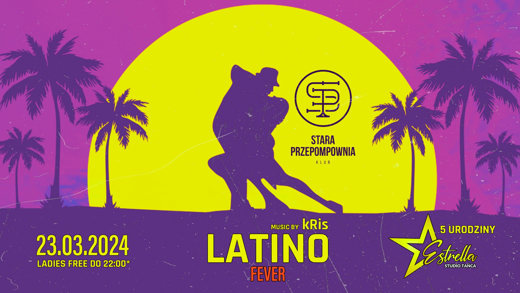 Latino Fever vol. 39 💃 5 urodziny Studio Tańca Estrella 🕺 23.03.2024