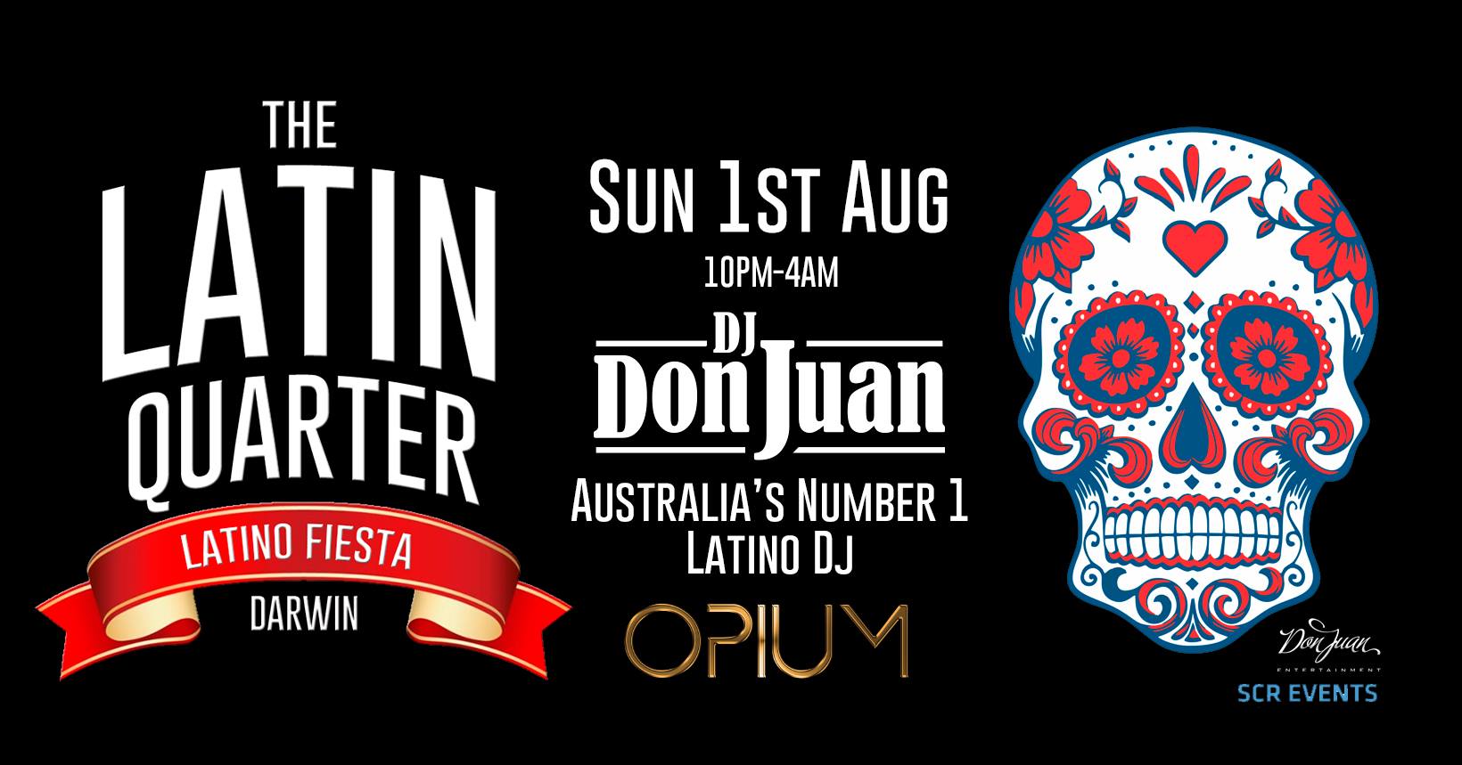 The Latin Quarter - Latino Fiesta @ Opium Nightclub