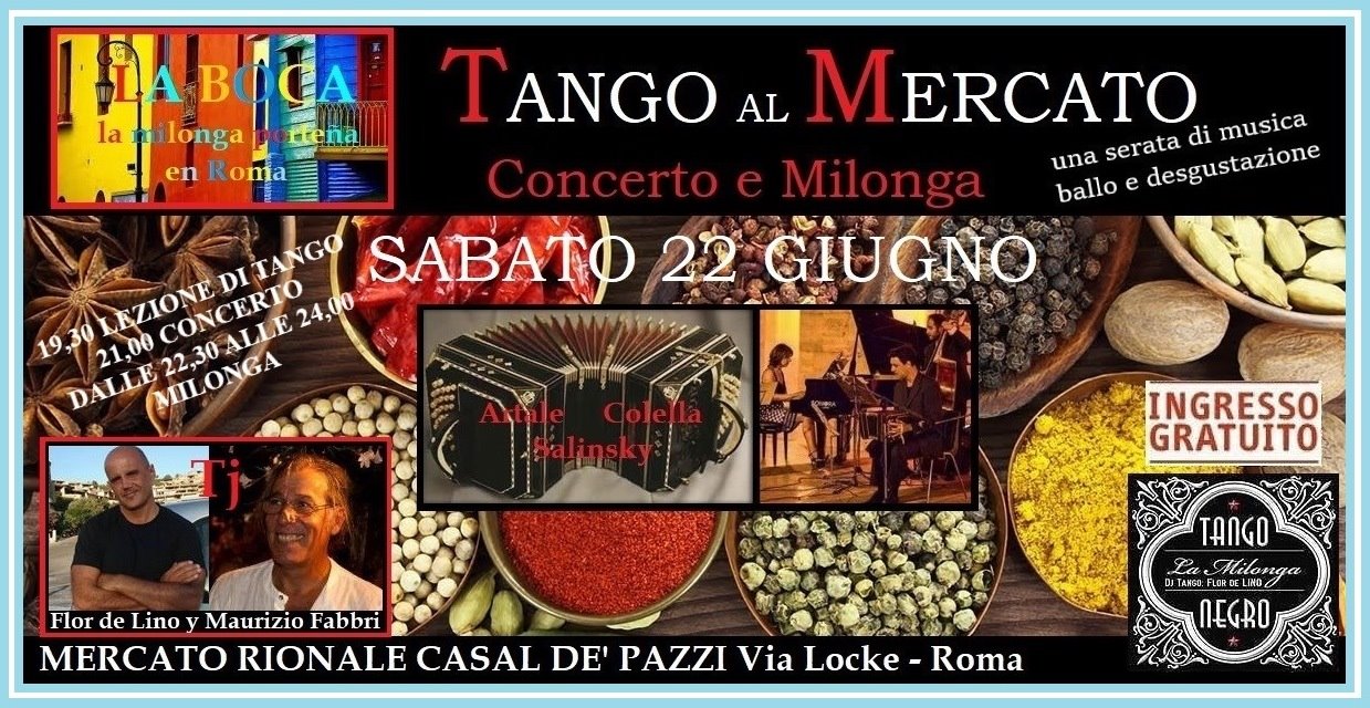 TANGO ★ e BUON CIBO e VINO al Mercato CASAL de PAZZI