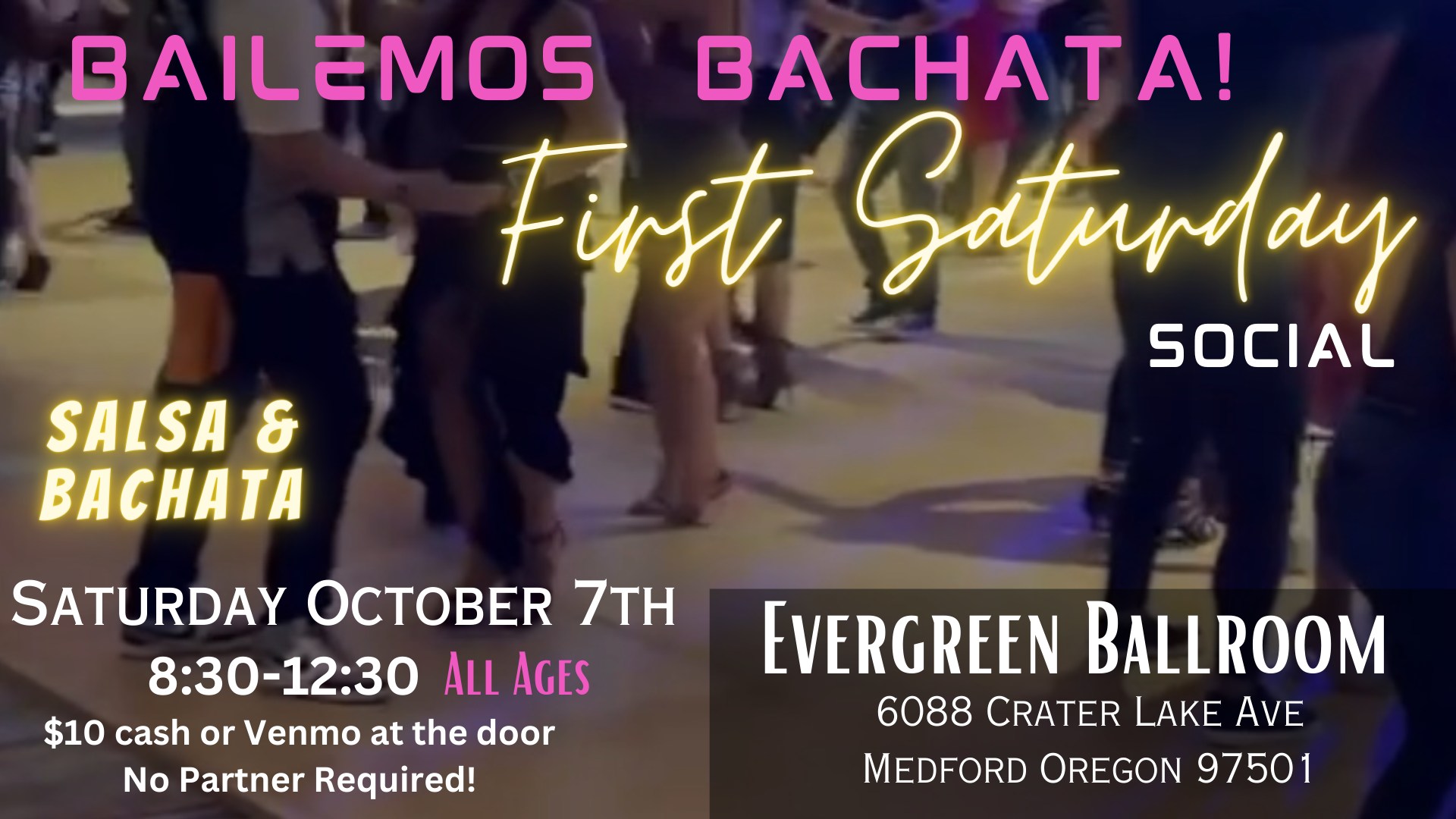 Bailemos Bachata @Evergreen Ballroom