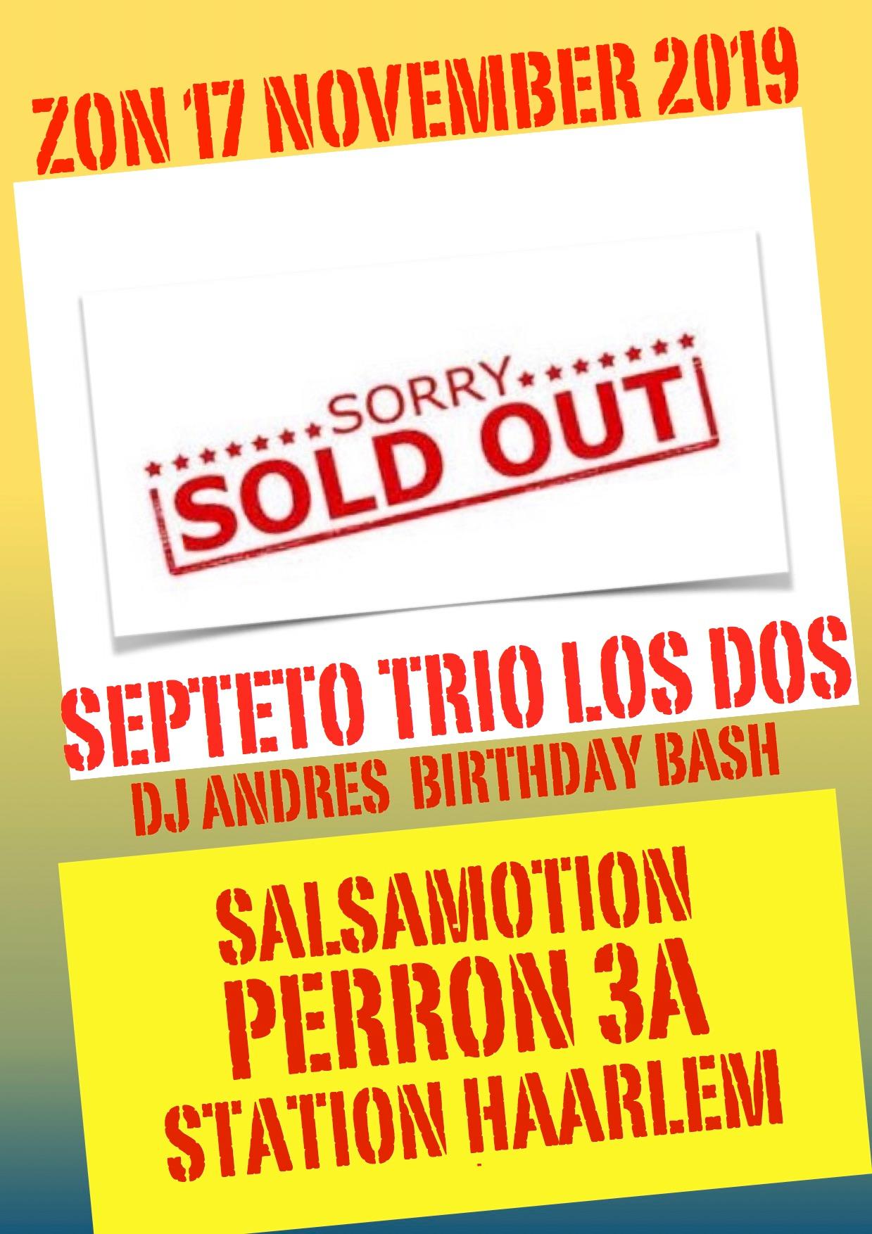 DJ Andres Birthday Bash met Septeto Trio Los Dos- Uitverkocht