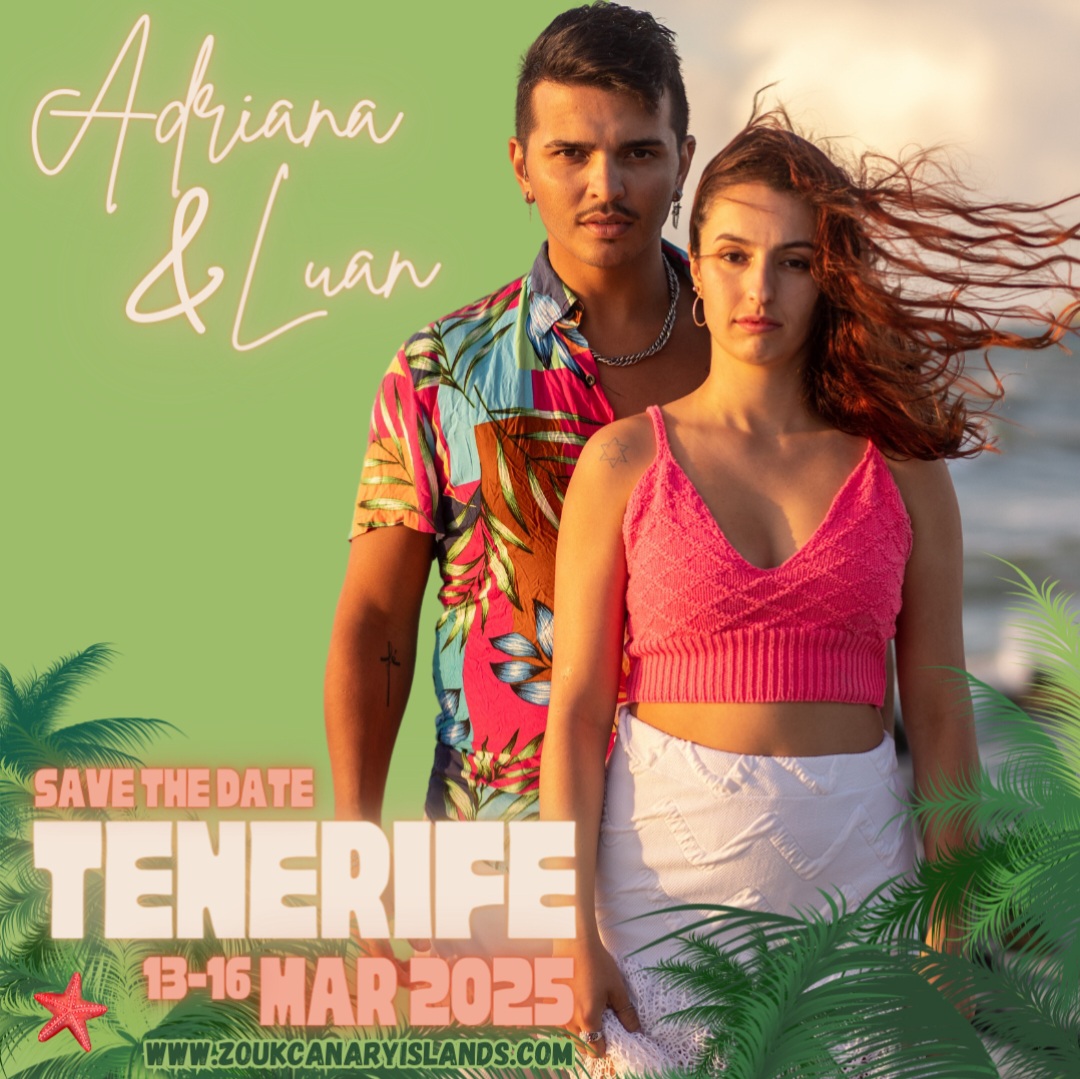 TENERIFE - Luan & Adriana: 13-16 MARCH 2025 - Brazilian Zouk