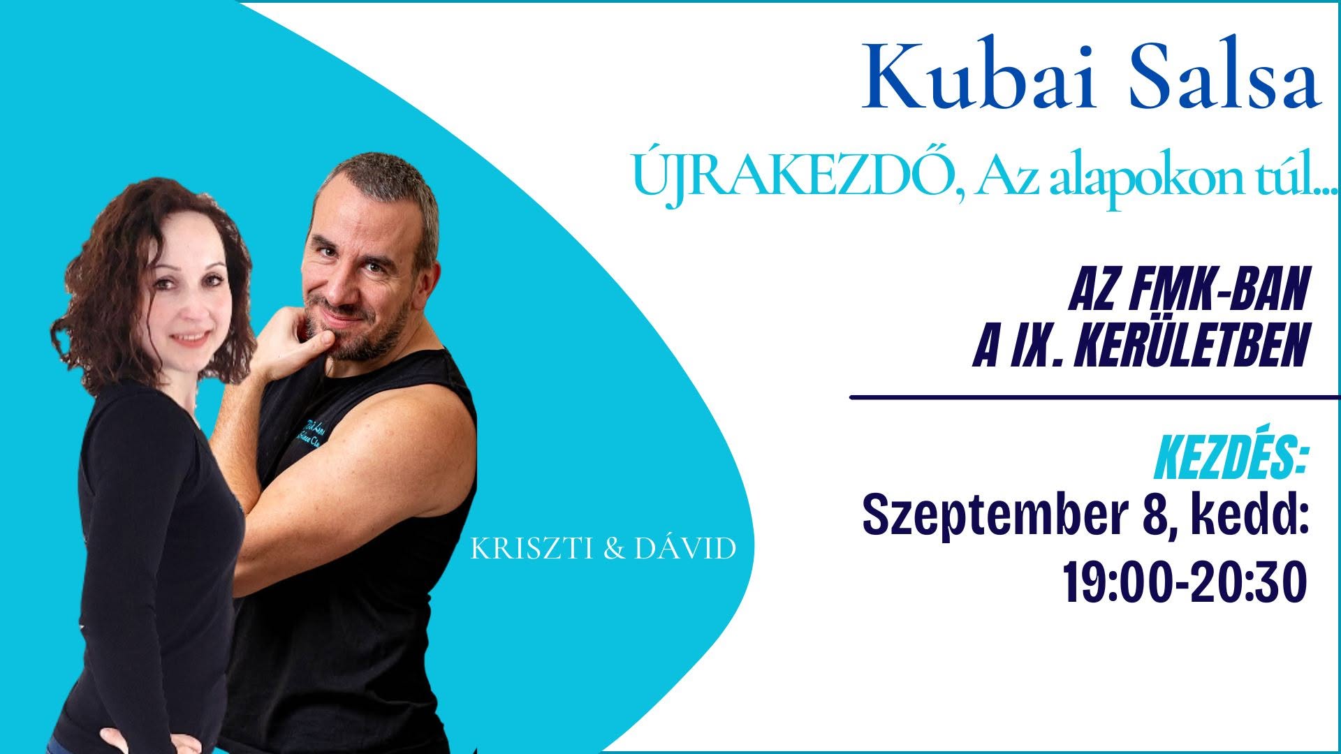 Kubai Salsa ÚJRAKEZDŐ, az "alapokon túl...", az FMK-BAN! Szeptember 8-tól, keddenként!