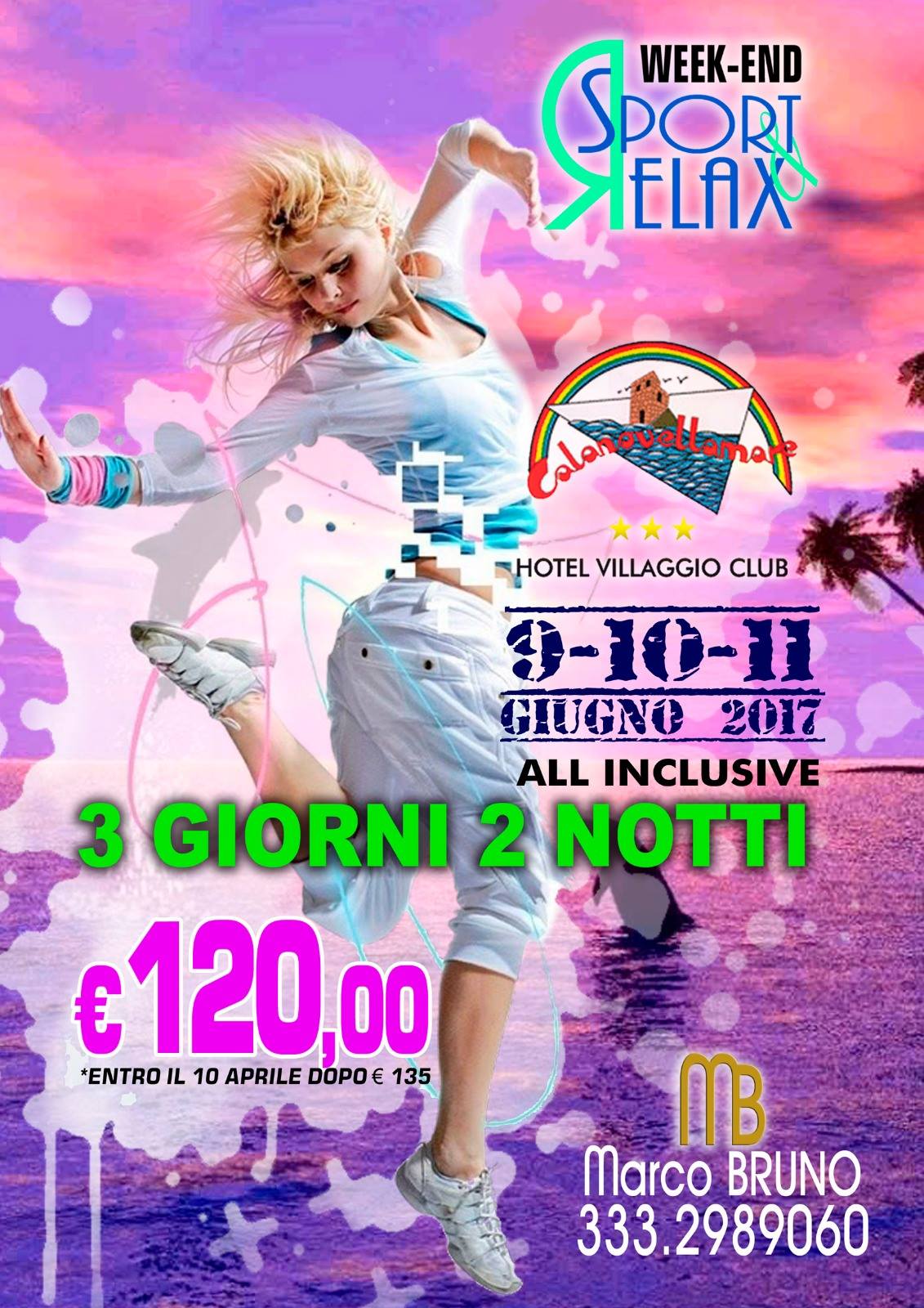 Week End "sport&relax" 9-10-11 Giugno