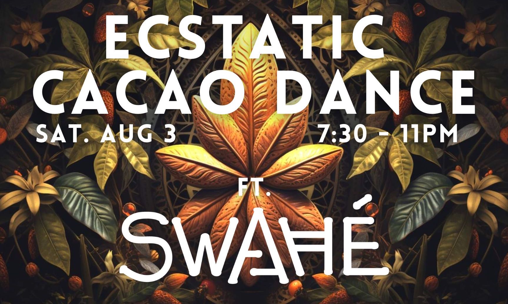 ✧ Ecstatic Cacao Dance ✧ Saturday Night
