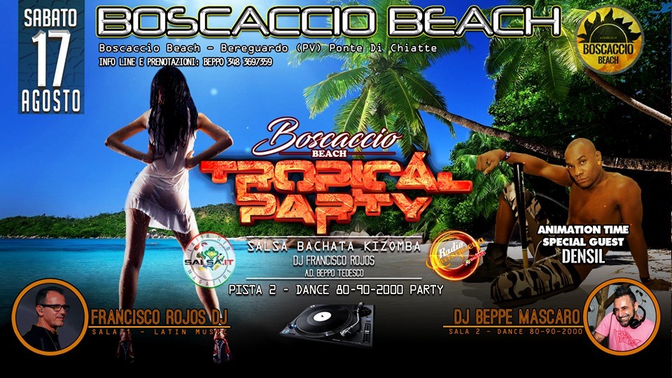 Sabato 17 Agosto Boscaccio Beach latin holiday night *