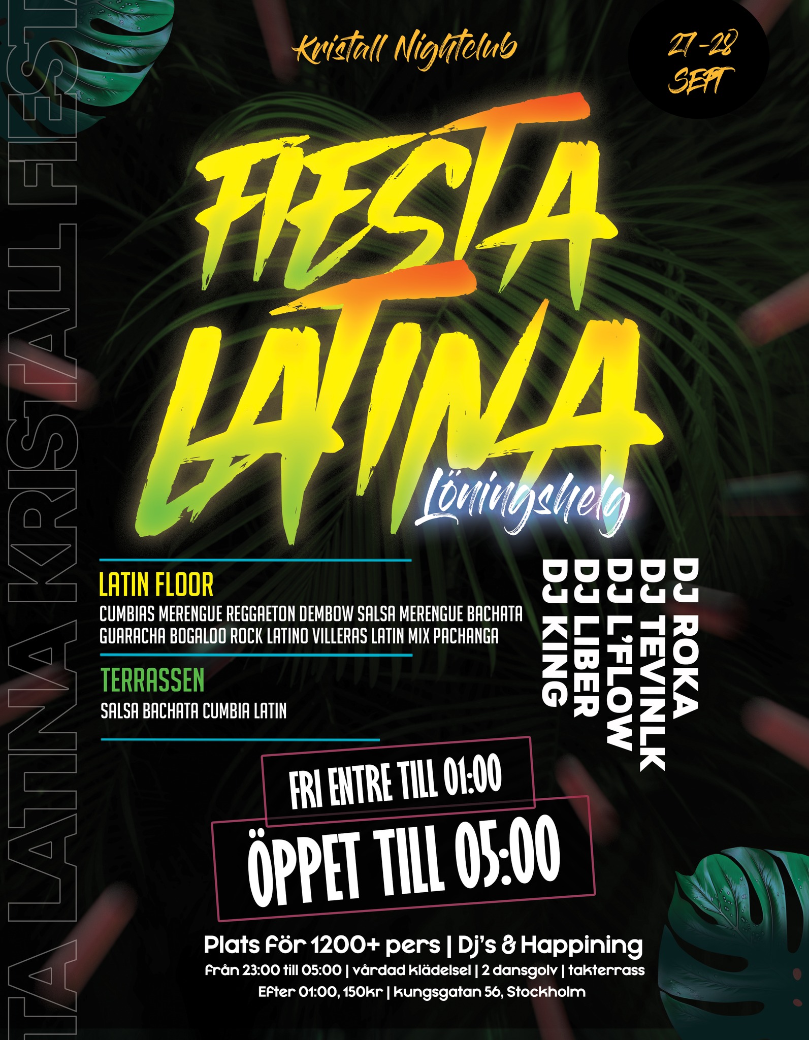 Löning Fiesta Latina Öppet till 05:00 Fri entre till 01:00 La terraza latina (Last Party 2024)