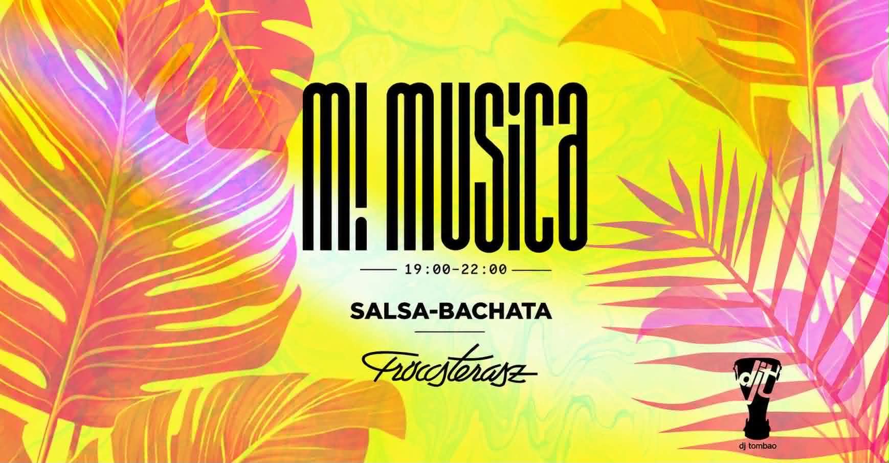 Mi Musica Salsa-Bachata • 06.29 Hétfő-Monday 19:00-22:00