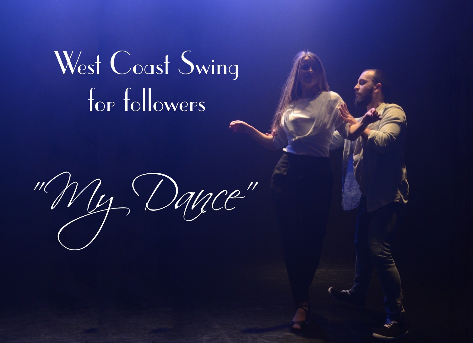 WCS for Followers: My Dance