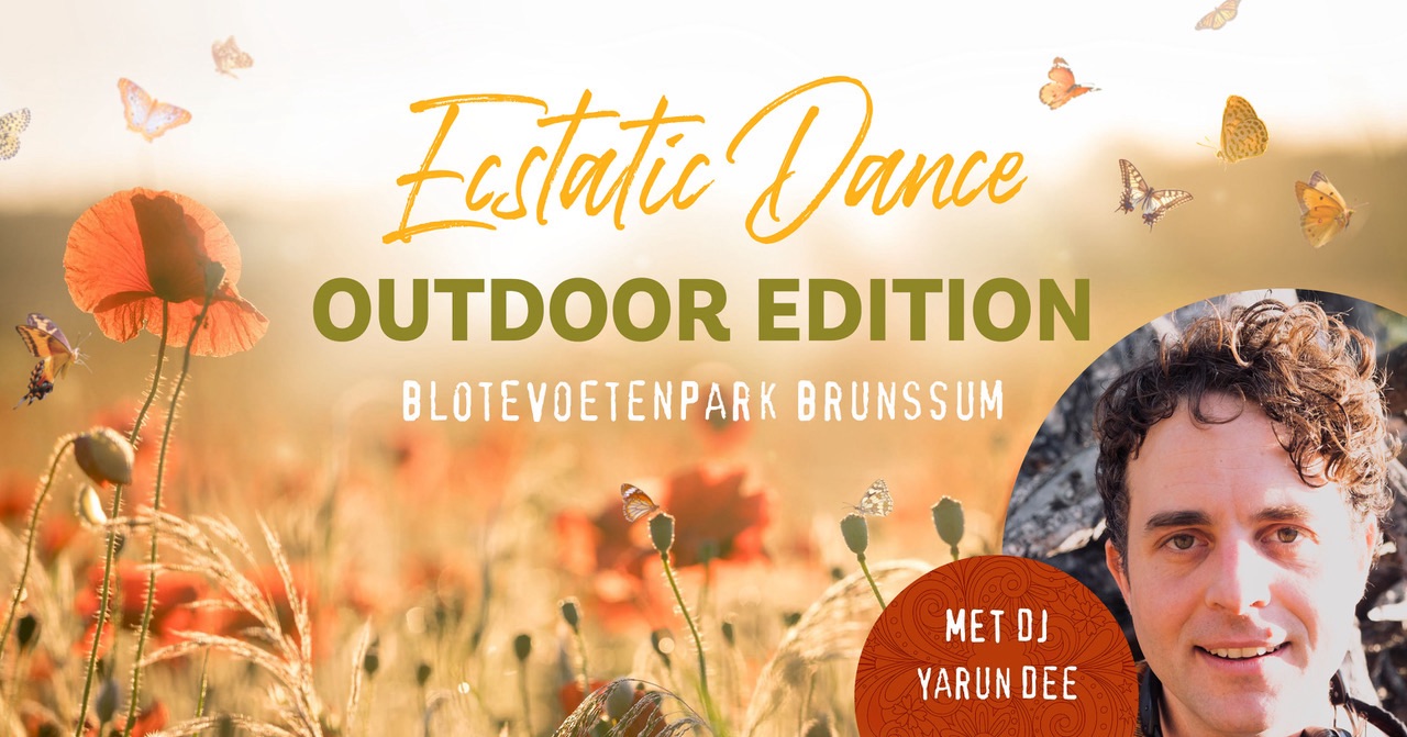 Ecstatic Dance * Outdoor Edition * met DJ Yarun Dee & Nikki