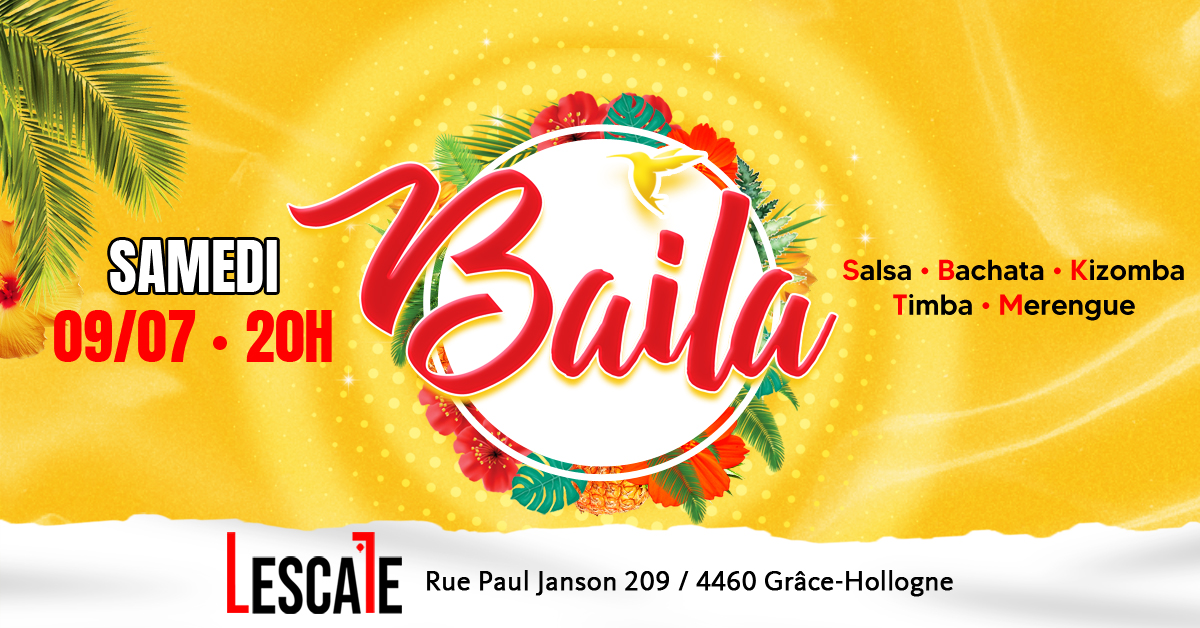 BAILA - SAT 09 07 - L'ESCALE
