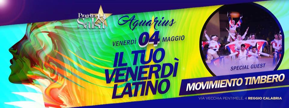 Venerdì Latino - AQUARIUS - SPECIAL GUEST movimento timbero!
