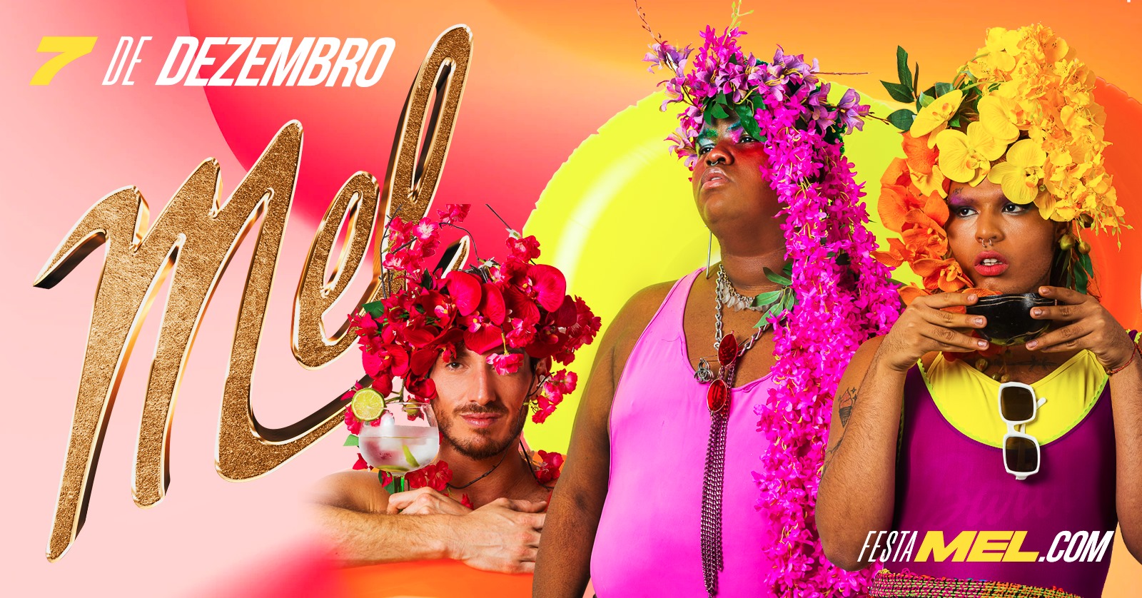 Festa MEL: SEASON FINALE! 7 Dezembro 23h A Última do Ano! Dresscode MODA PRAIA
