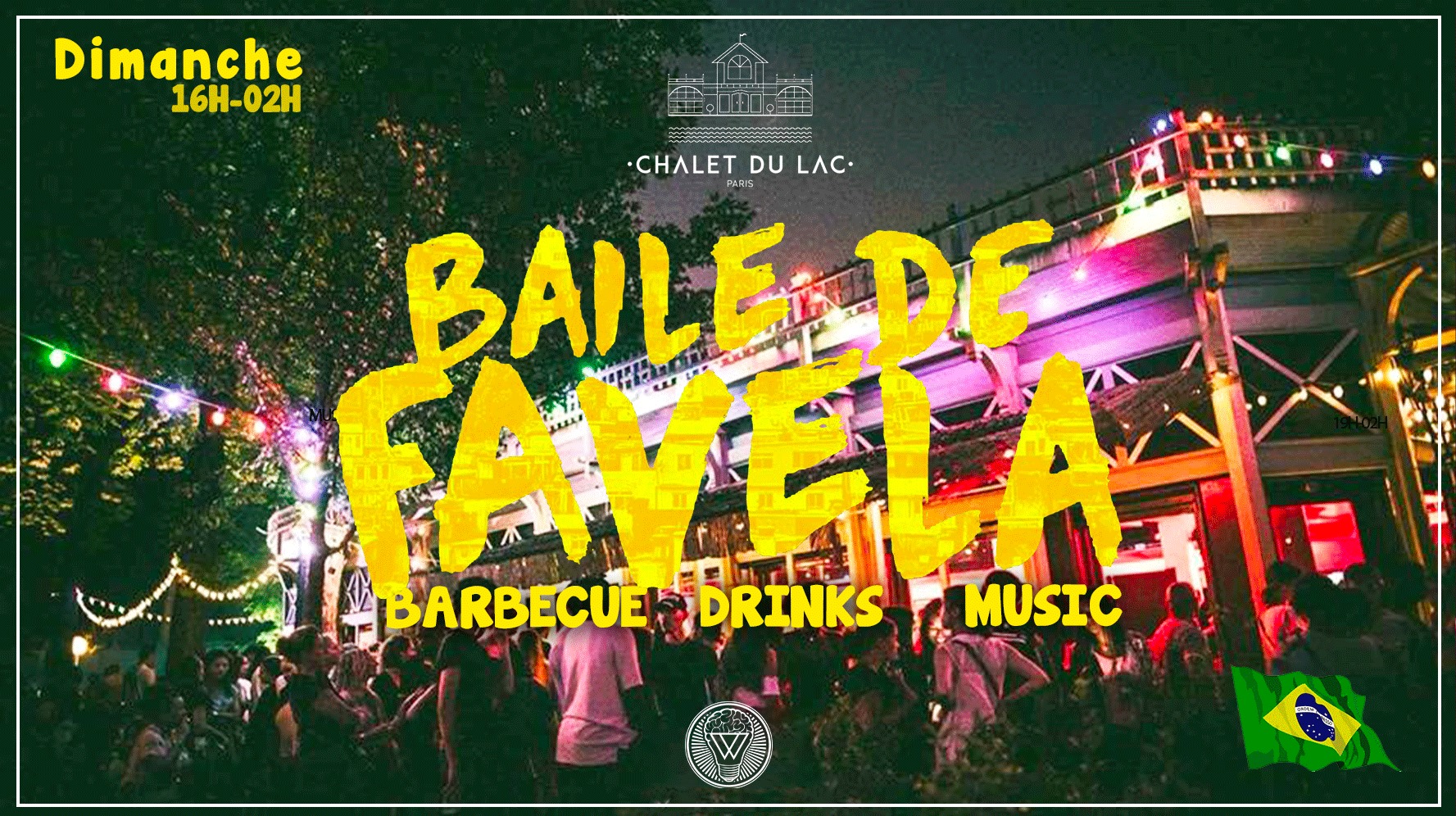 Dimanche - Baile de Favela au Chalet du Lac - 16h 02h