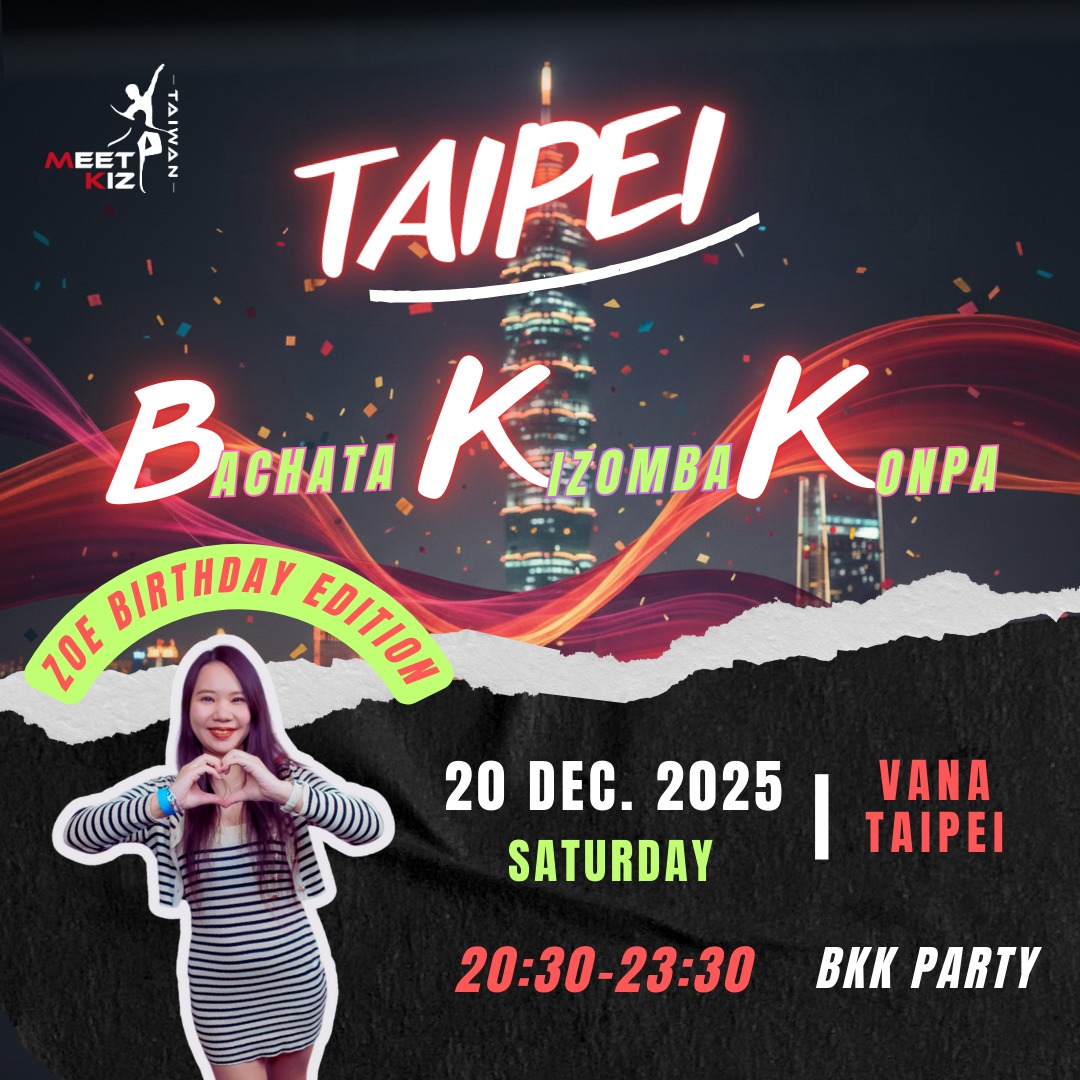 Taipei BKK Night - Bachata, Kizomba, Konpa Social Party