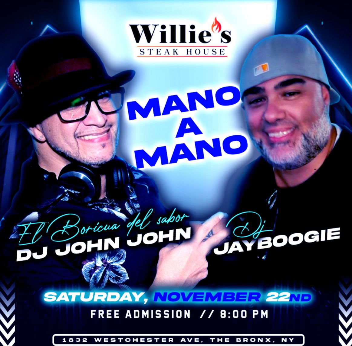 MANO A MANO DJ Jay Boogie vs DJ John John at Willie's Steak House