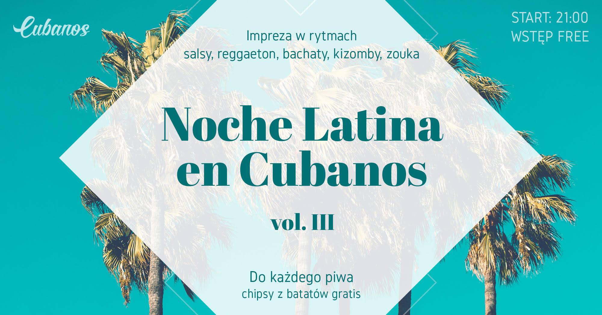 Noche Latina en Cubanos Vol. III